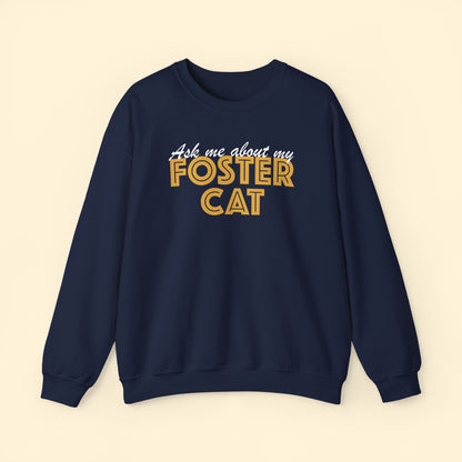 Ask Me About My Foster Cat | Crewneck Sweatshirt - Detezi Designs - 10482565021099863655