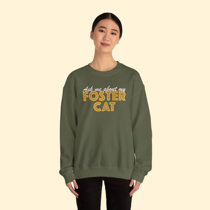 Ask Me About My Foster Cat | Crewneck Sweatshirt - Detezi Designs - 28674781935862553390