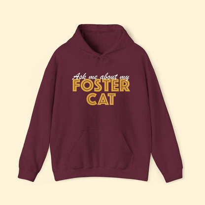 Ask Me About My Foster Cat | Hooded Sweatshirt - Detezi Designs - 18733194345712557143