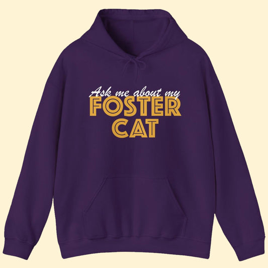 Ask Me About My Foster Cat | Hooded Sweatshirt - Detezi Designs-18733194345712557143