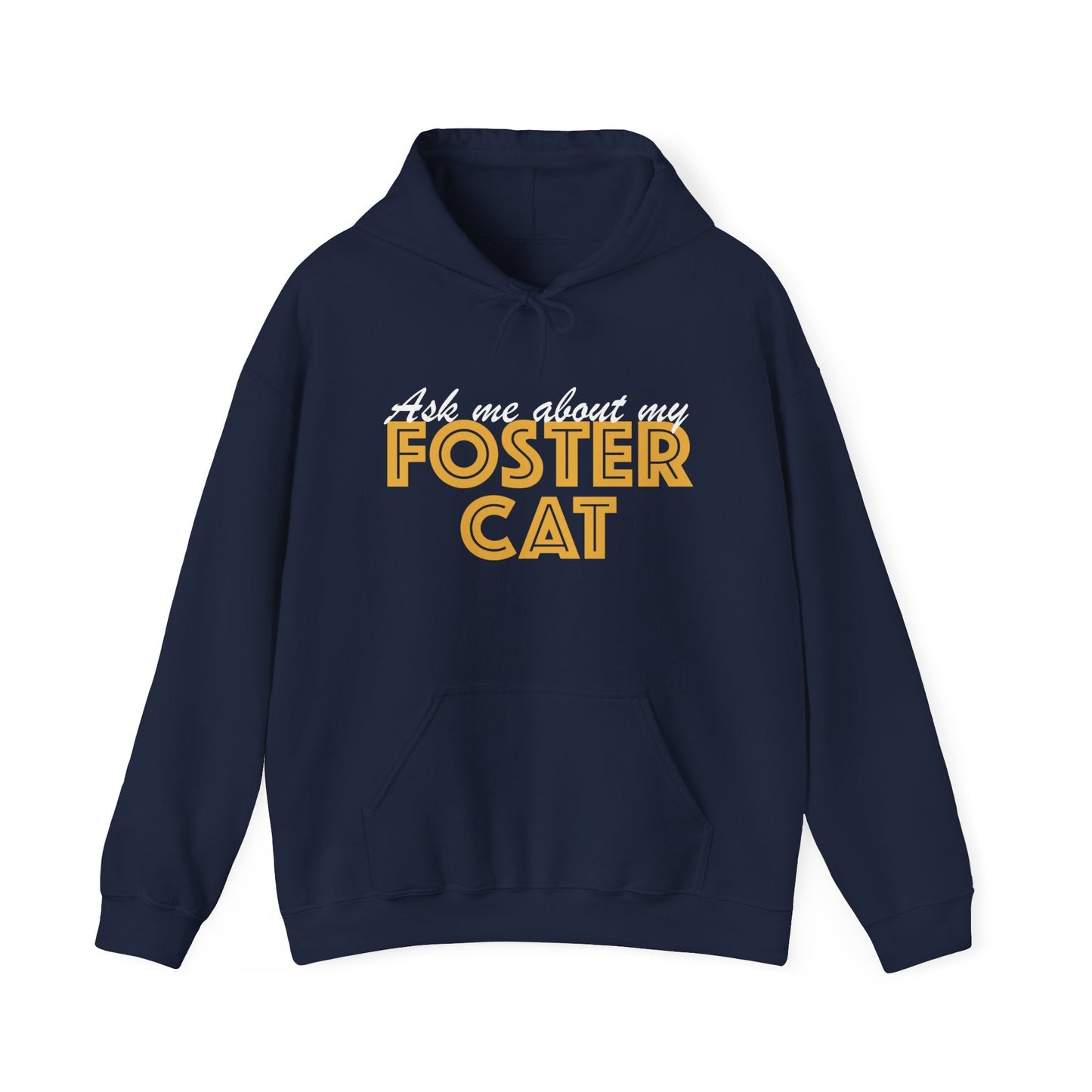 Ask Me About My Foster Cat | Hooded Sweatshirt - Detezi Designs-21075940153692034573