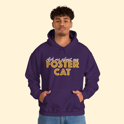 Ask Me About My Foster Cat | Hooded Sweatshirt - Detezi Designs - 23294194320501061918