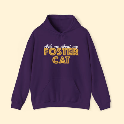 Ask Me About My Foster Cat | Hooded Sweatshirt - Detezi Designs - 23294194320501061918