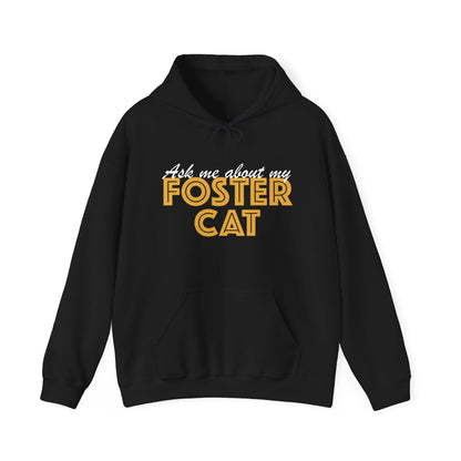 Ask Me About My Foster Cat | Hooded Sweatshirt - Detezi Designs-24523941815111121174