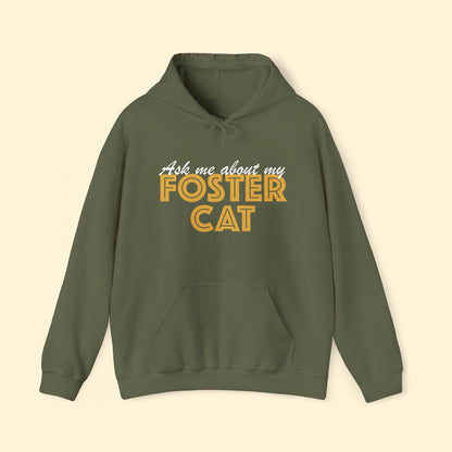 Ask Me About My Foster Cat | Hooded Sweatshirt - Detezi Designs - 30583741712146385869