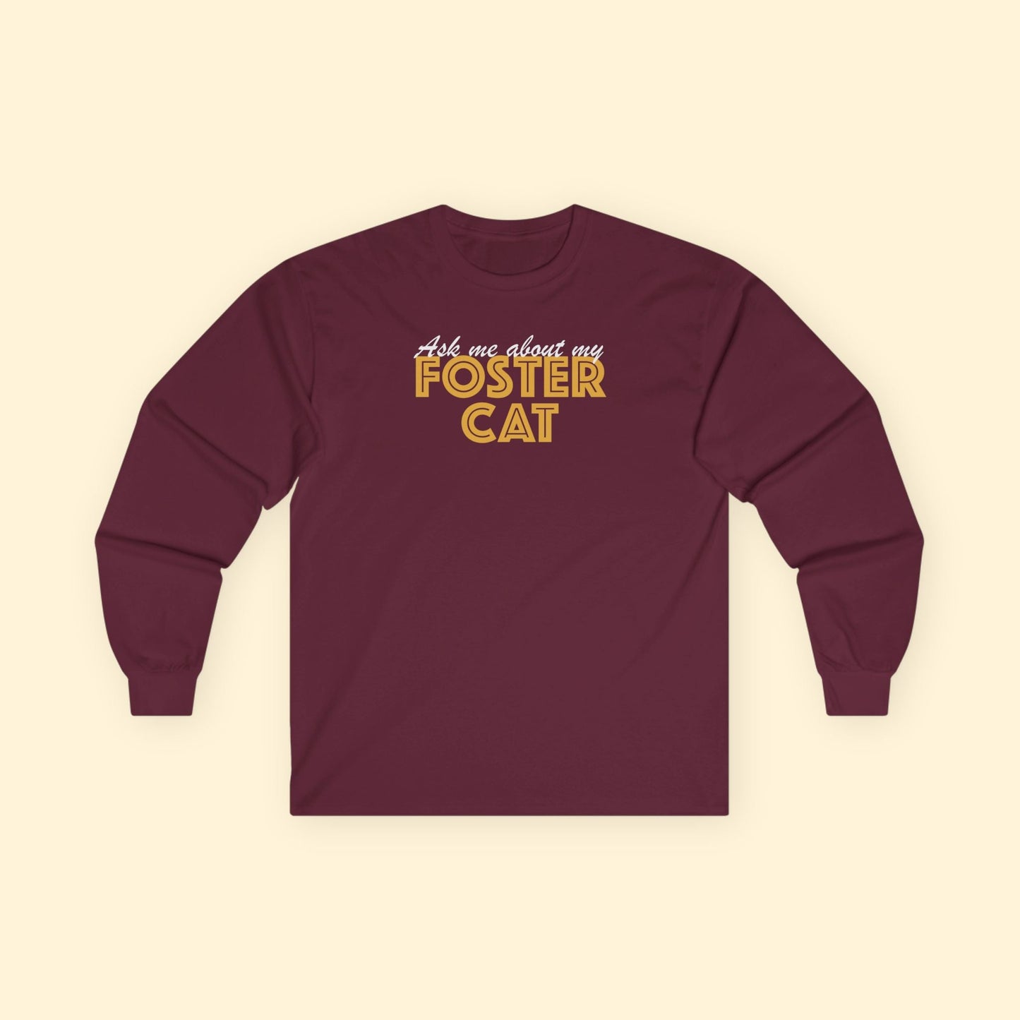 Ask Me About My Foster Cat | Long Sleeve Tee - Detezi Designs - 24632958397266713596