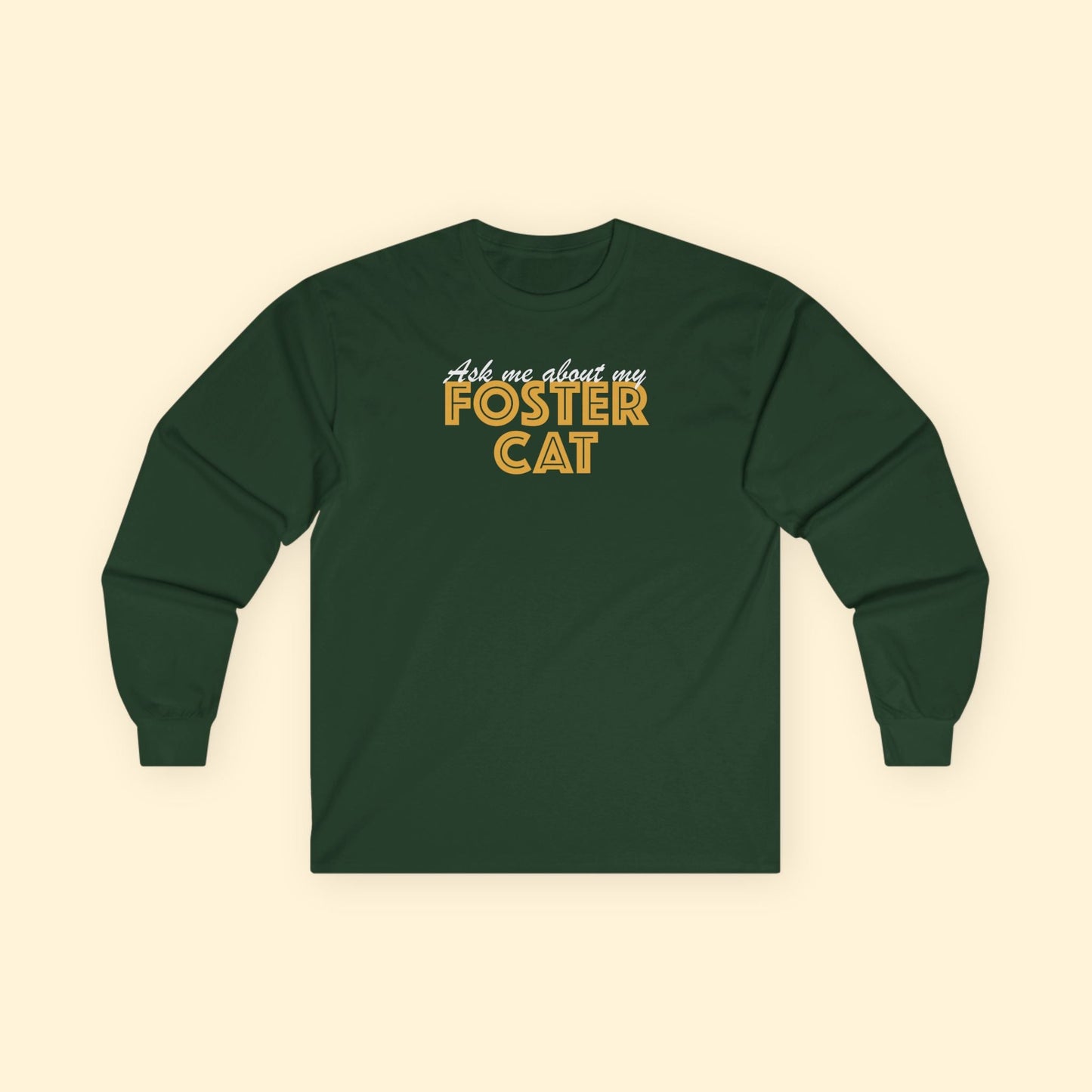 Ask Me About My Foster Cat | Long Sleeve Tee - Detezi Designs - 30634529630632570605
