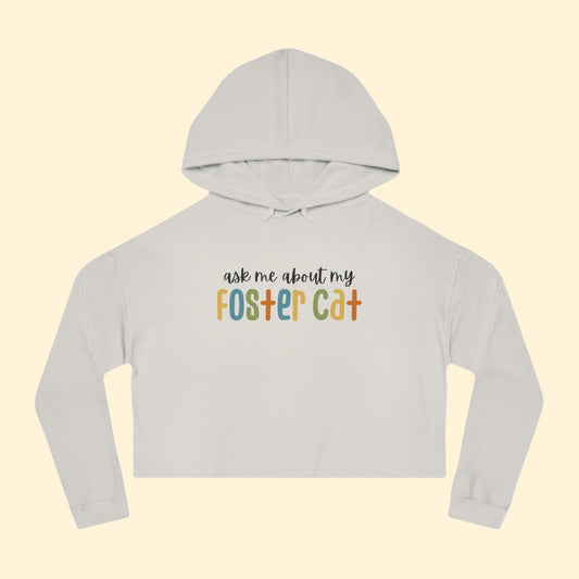 Ask Me About My Foster Cat | Retro Colors | Cropped Hooded Sweatshirt - Detezi Designs - 36744958708614244274