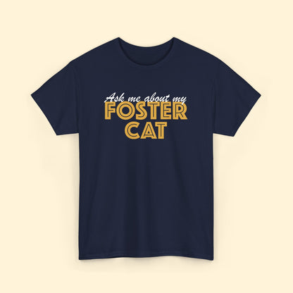 Ask Me About My Foster Cat | Unisex Crewneck Tee - Detezi Designs - 12894559136724281863