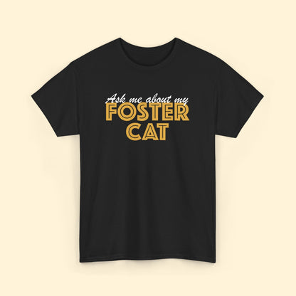 Ask Me About My Foster Cat | Unisex Crewneck Tee - Detezi Designs - 20333273498051310120