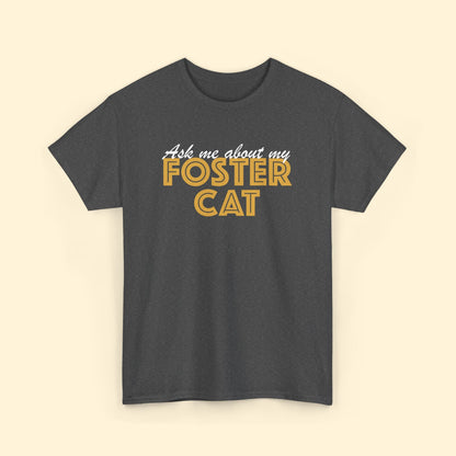 Ask Me About My Foster Cat | Unisex Crewneck Tee - Detezi Designs - 27890176018462563278