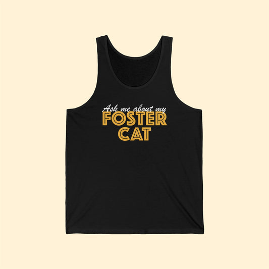 Ask Me About My Foster Cat | Unisex Tank - Detezi Designs - 19058633920821244863
