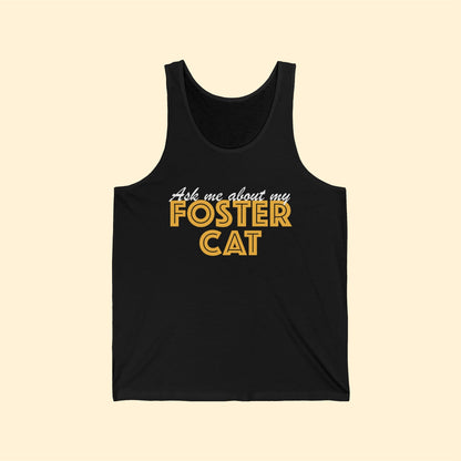 Ask Me About My Foster Cat | Unisex Tank - Detezi Designs-28773187909040663077