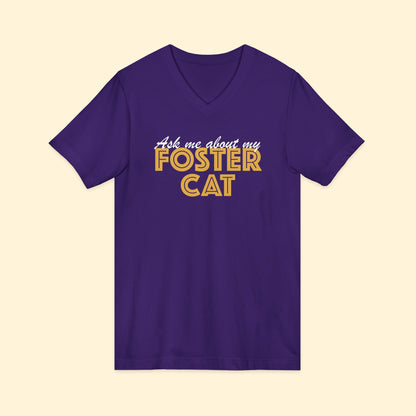 Ask Me About My Foster Cat | Unisex V - Neck Tee - Detezi Designs - 15211499964210536361