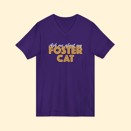 Ask Me About My Foster Cat | Unisex V - Neck Tee - Detezi Designs - 15211499964210536361