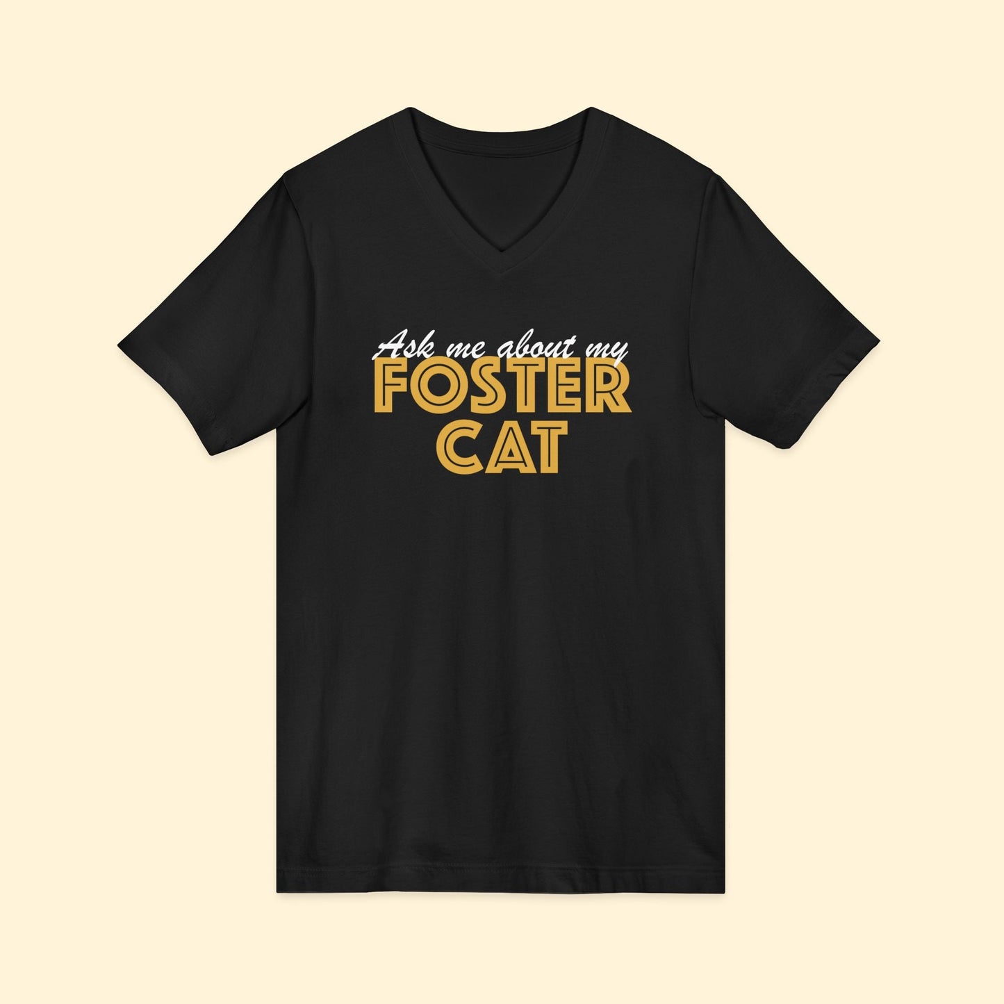 Ask Me About My Foster Cat | Unisex V - Neck Tee - Detezi Designs - 22290889245708709563