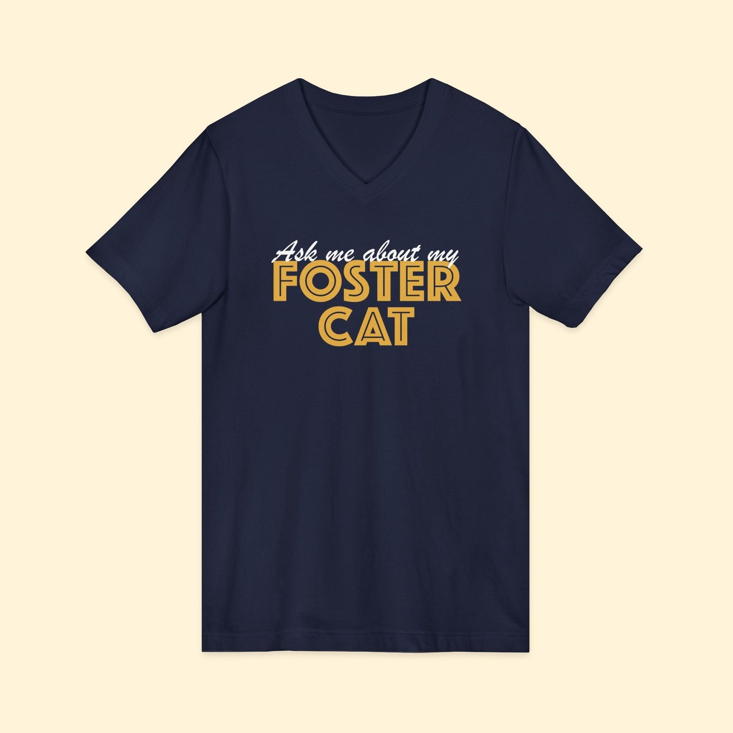 Ask Me About My Foster Cat | Unisex V - Neck Tee - Detezi Designs - 25418755587945829059