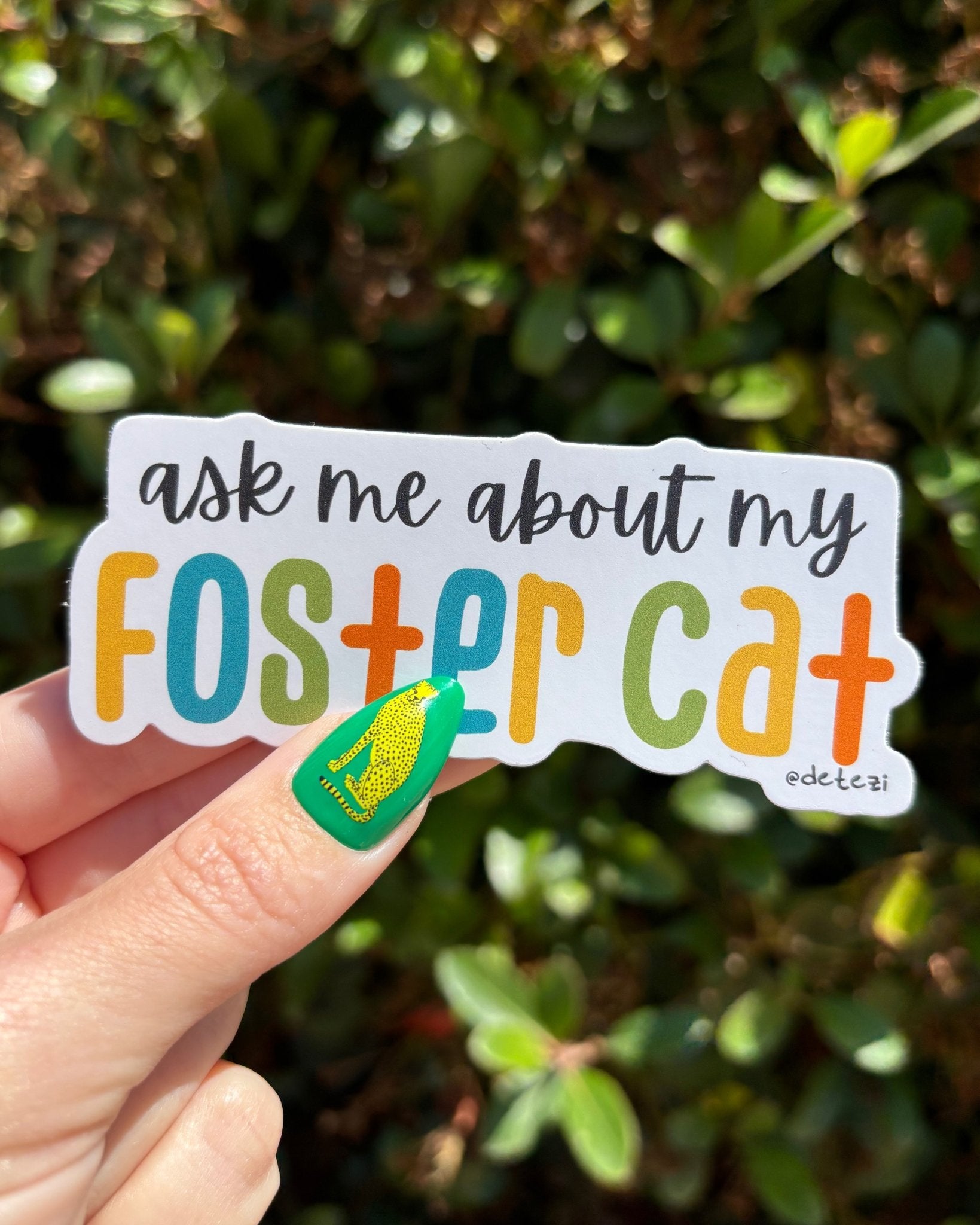 Ask Me About My Foster Cat | Vinyl Sticker - Detezi Designs - 