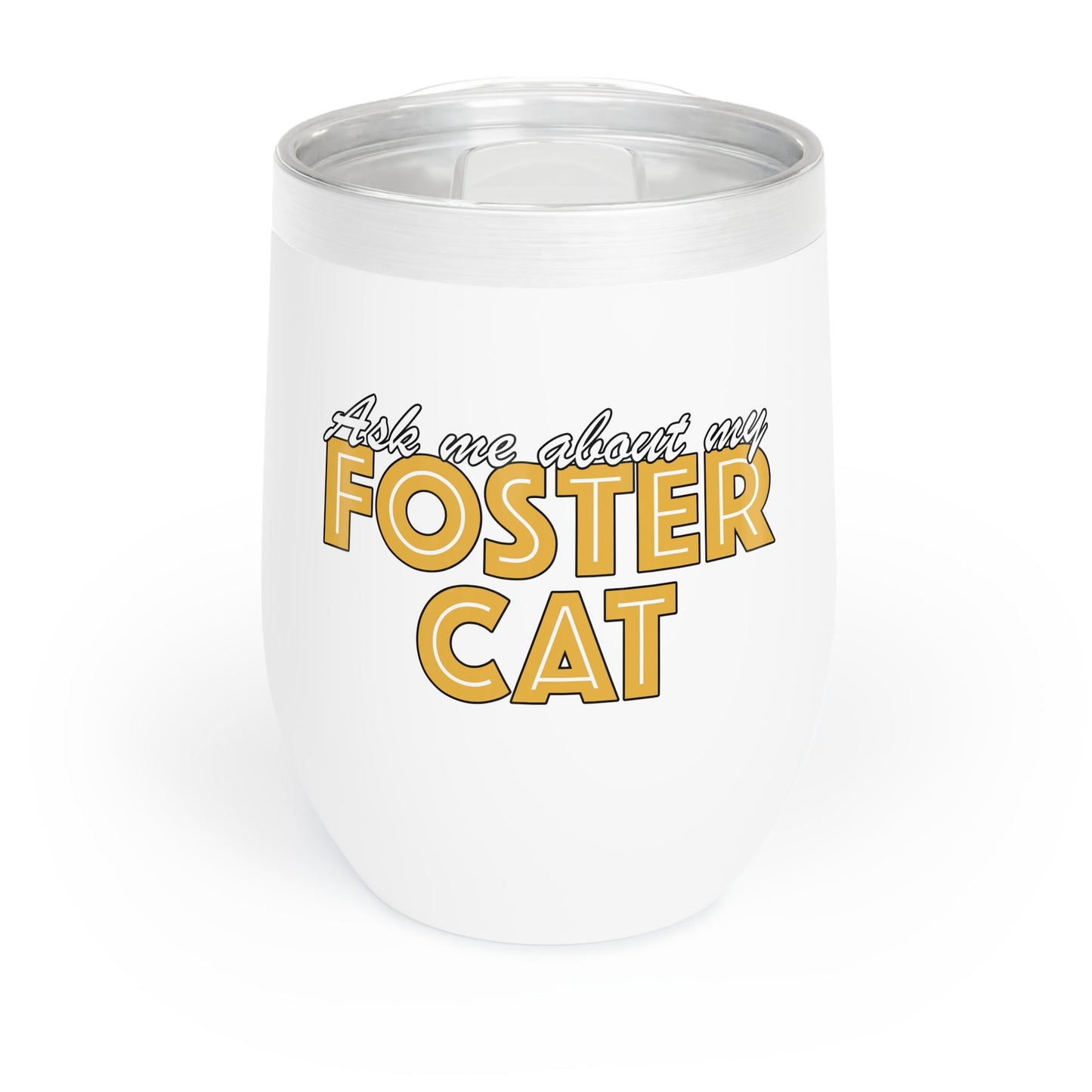 Ask Me About My Foster Cat | Wine Tumbler - Detezi Designs - 11310151223939836162