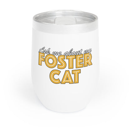 Ask Me About My Foster Cat | Wine Tumbler - Detezi Designs - 11310151223939836162