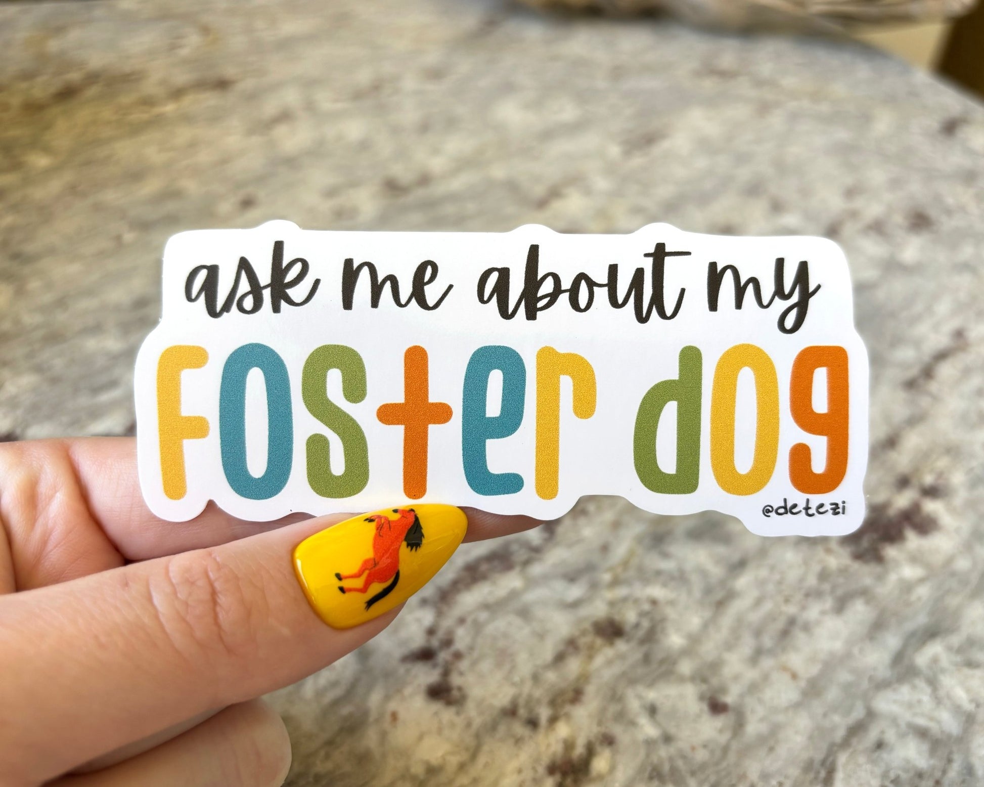 Ask Me About My Foster Dog | 4" Vinyl Sticker - Detezi Designs - 