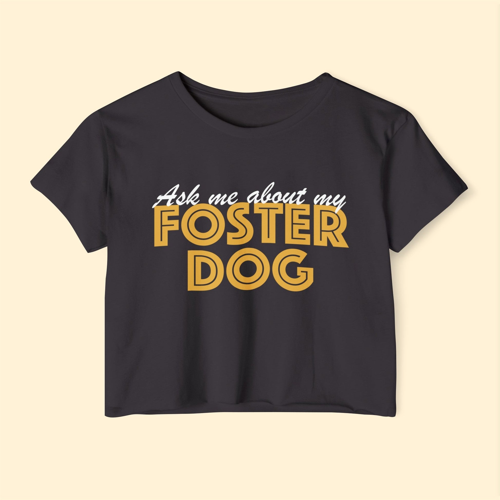 Ask Me About My Foster Dog | Classic | Women's Festival Crop Top - Detezi Designs-10470681719072559815