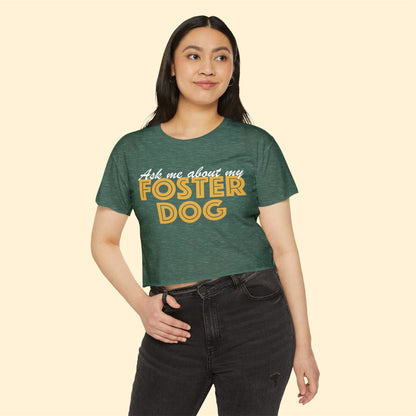 Ask Me About My Foster Dog | Classic | Women's Festival Crop Top - Detezi Designs-30613528624589668102