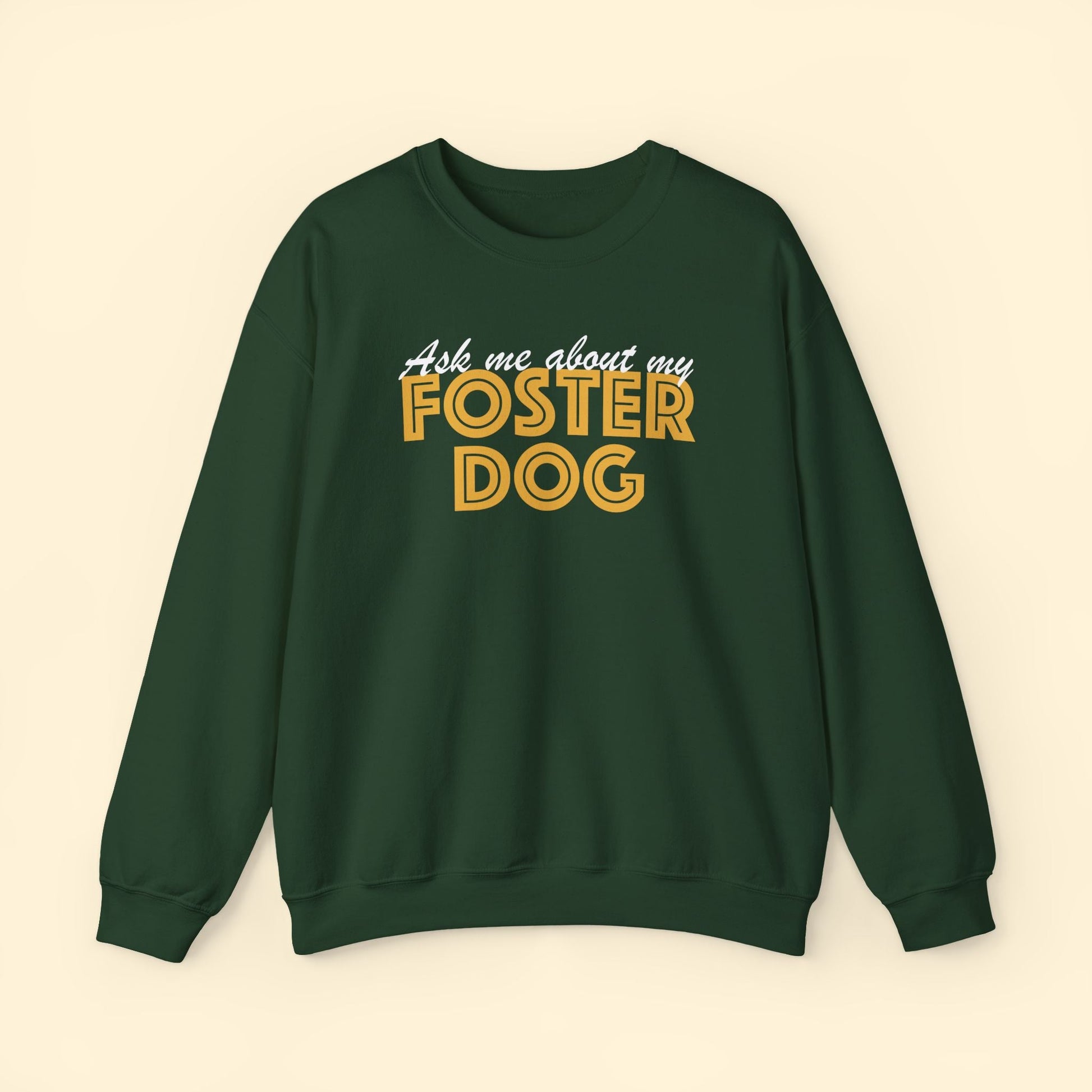 Ask Me About My Foster Dog | Crewneck Sweatshirt - Detezi Designs - 25401685454042284589