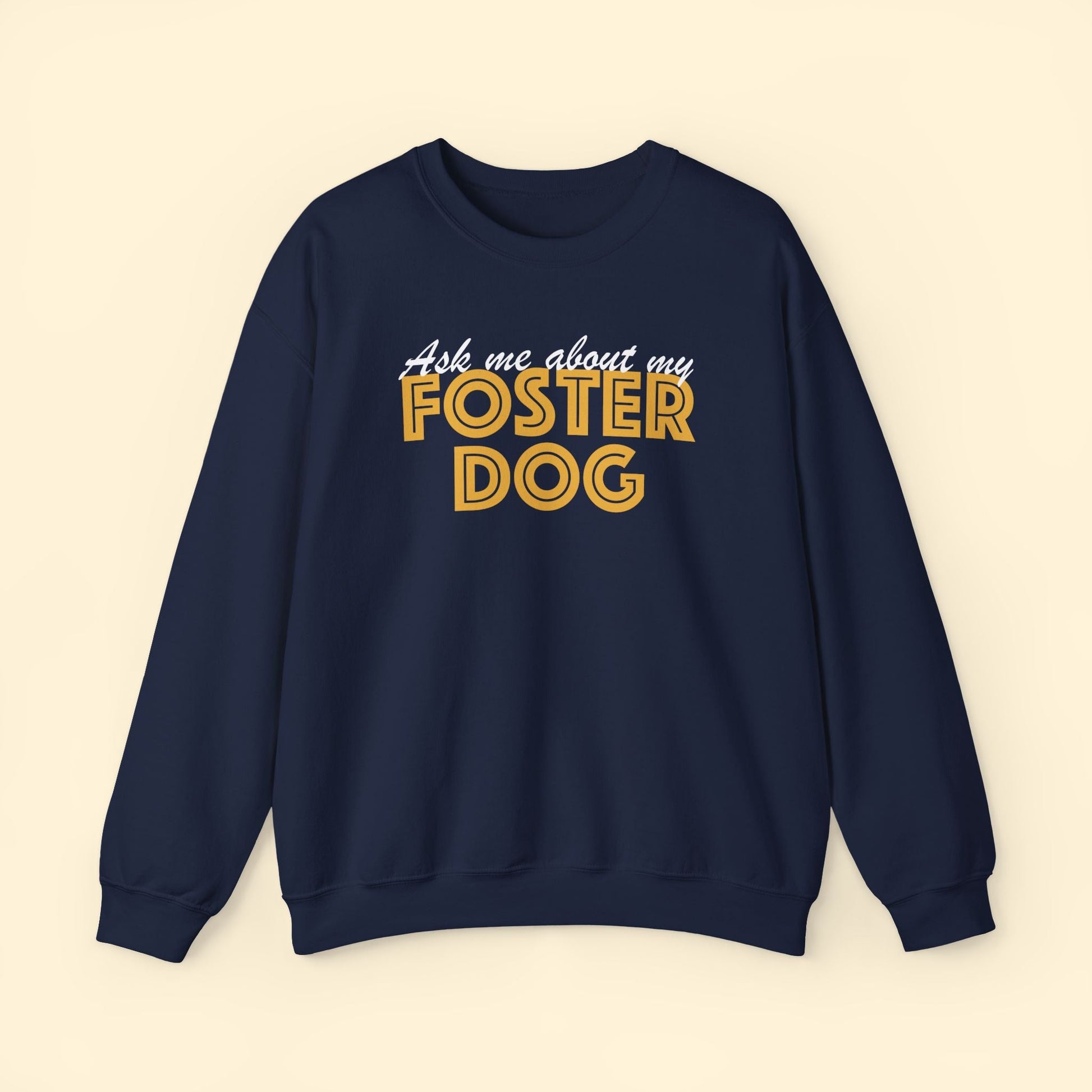 Ask Me About My Foster Dog | Crewneck Sweatshirt - Detezi Designs - 26457281042677794946