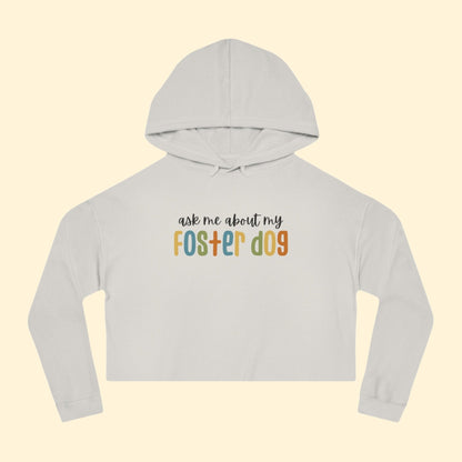 Ask Me About My Foster Dog | Retro Colors | Cropped Hooded Sweatshirt - Detezi Designs - 20466355451437448038