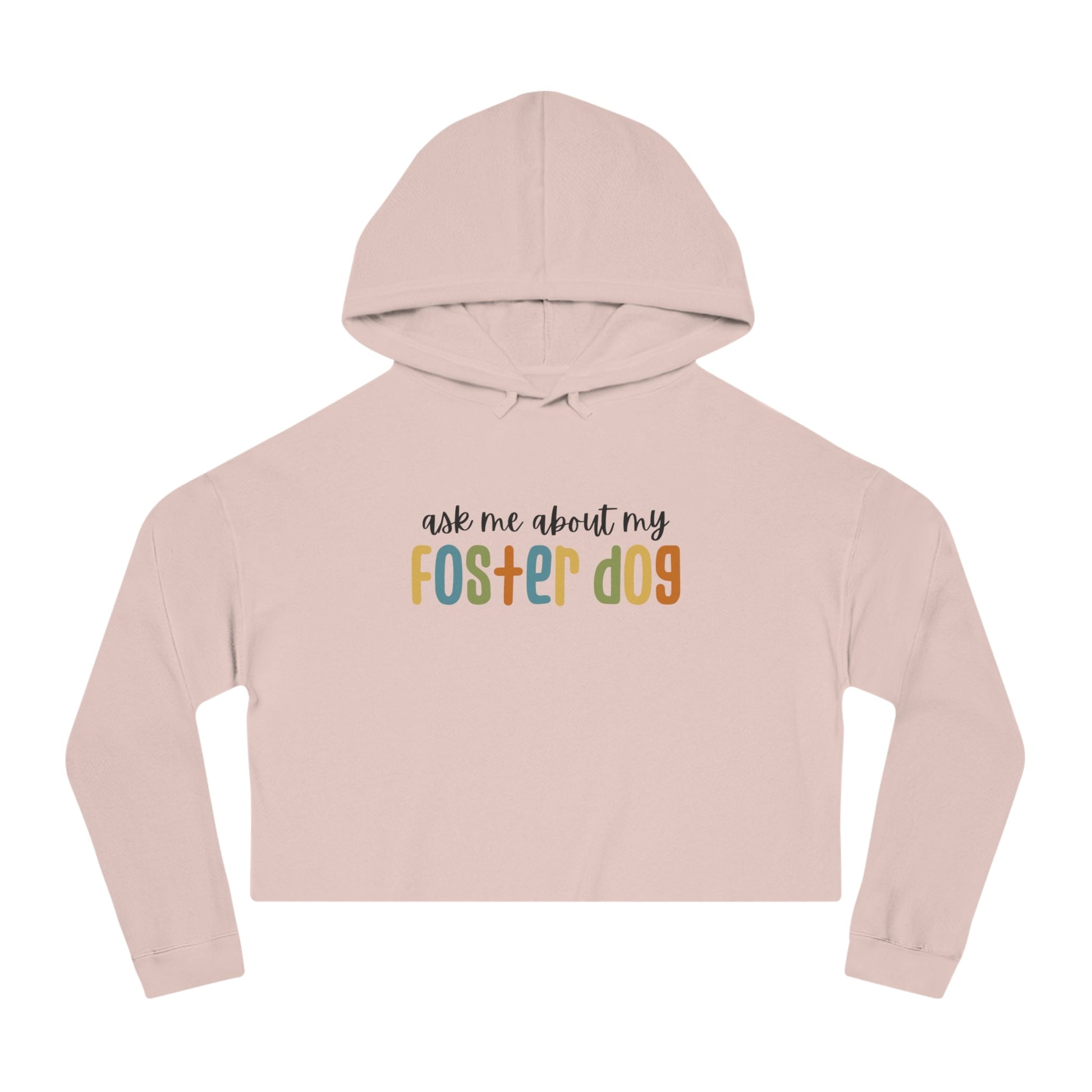 Ask Me About My Foster Dog | Retro Colors | Cropped Hooded Sweatshirt - Detezi Designs - 28828757160237127661