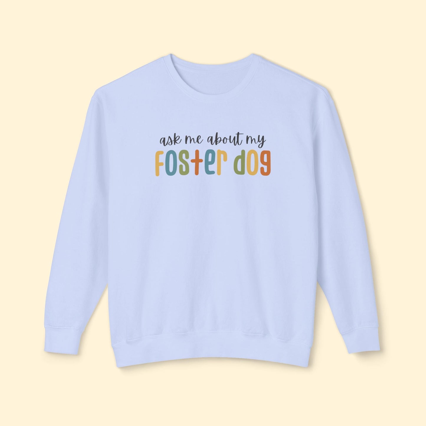 Ask Me About My Foster Dog | Retro Colors | Lightweight Comfort Colors Crewneck Sweatshirt - Detezi Designs - 15341655032103520215