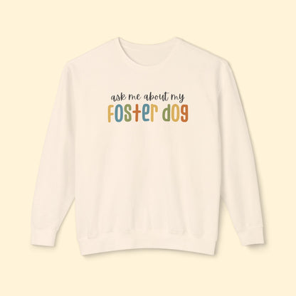Ask Me About My Foster Dog | Retro Colors | Lightweight Comfort Colors Crewneck Sweatshirt - Detezi Designs - 64995968235343152790