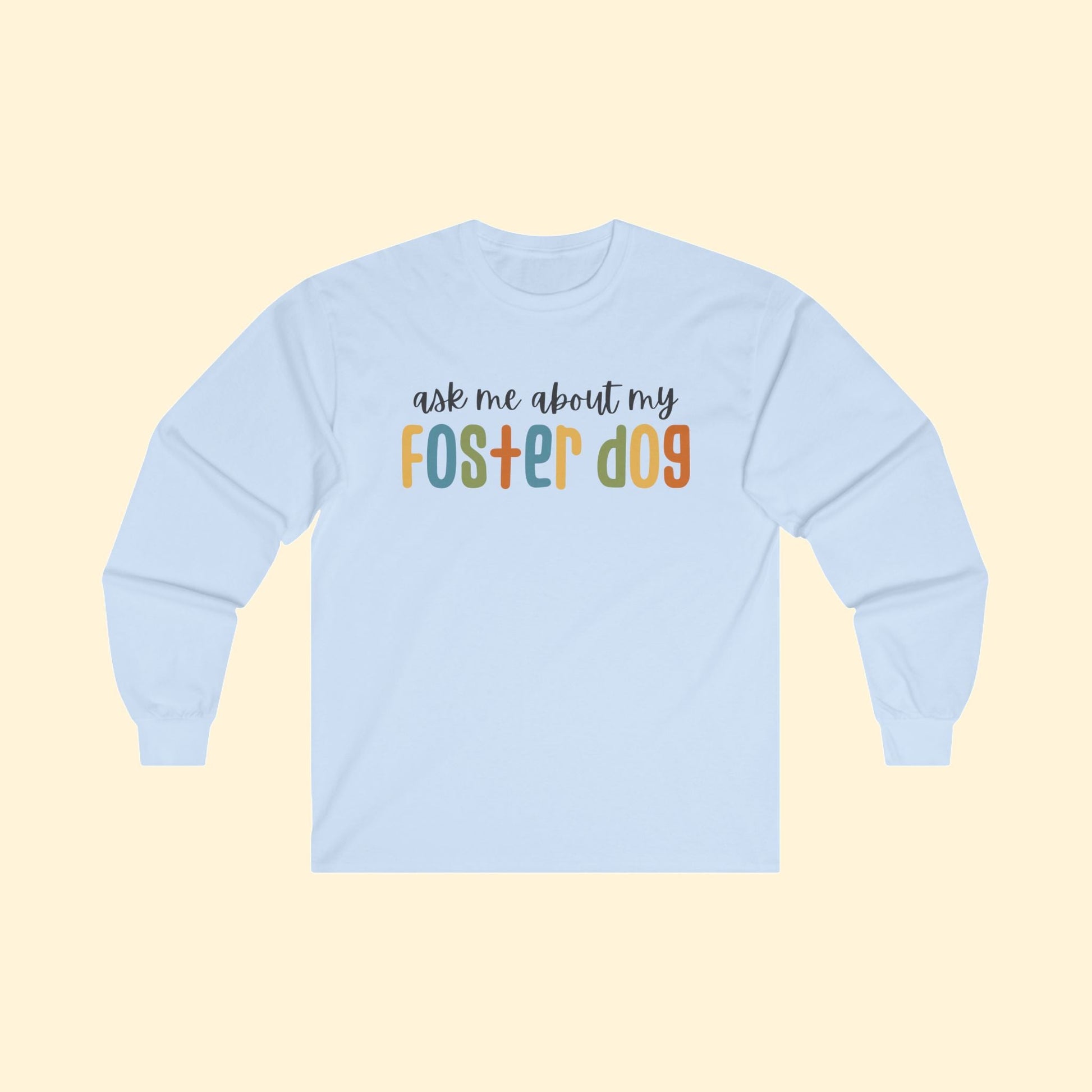 Ask Me About My Foster Dog - Retro Colors | Long Sleeve Tee - Detezi Designs - 62396469209941150960