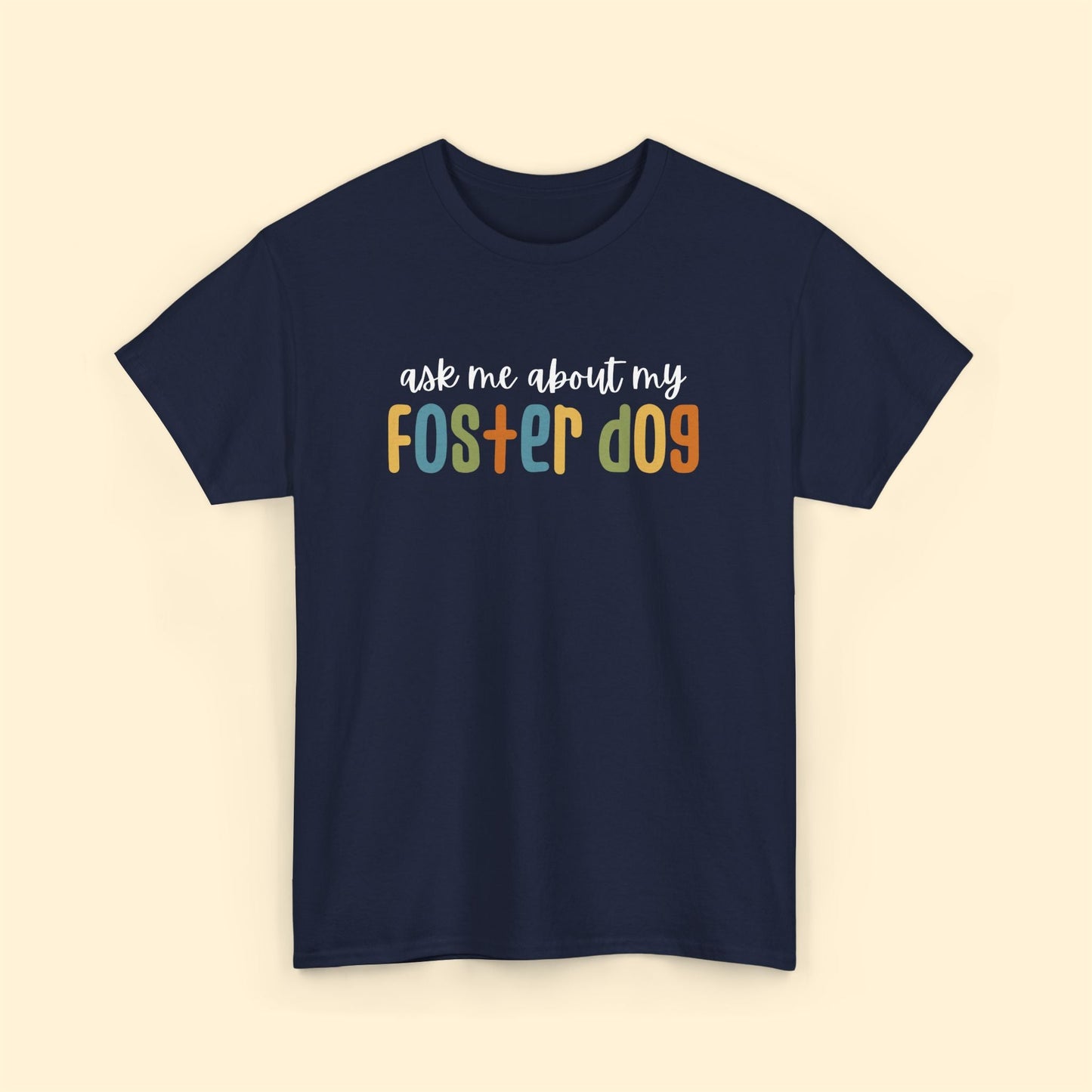 Ask Me About My Foster Dog - Retro Colors | Unisex Tee - Detezi Designs - 49667656321651942493
