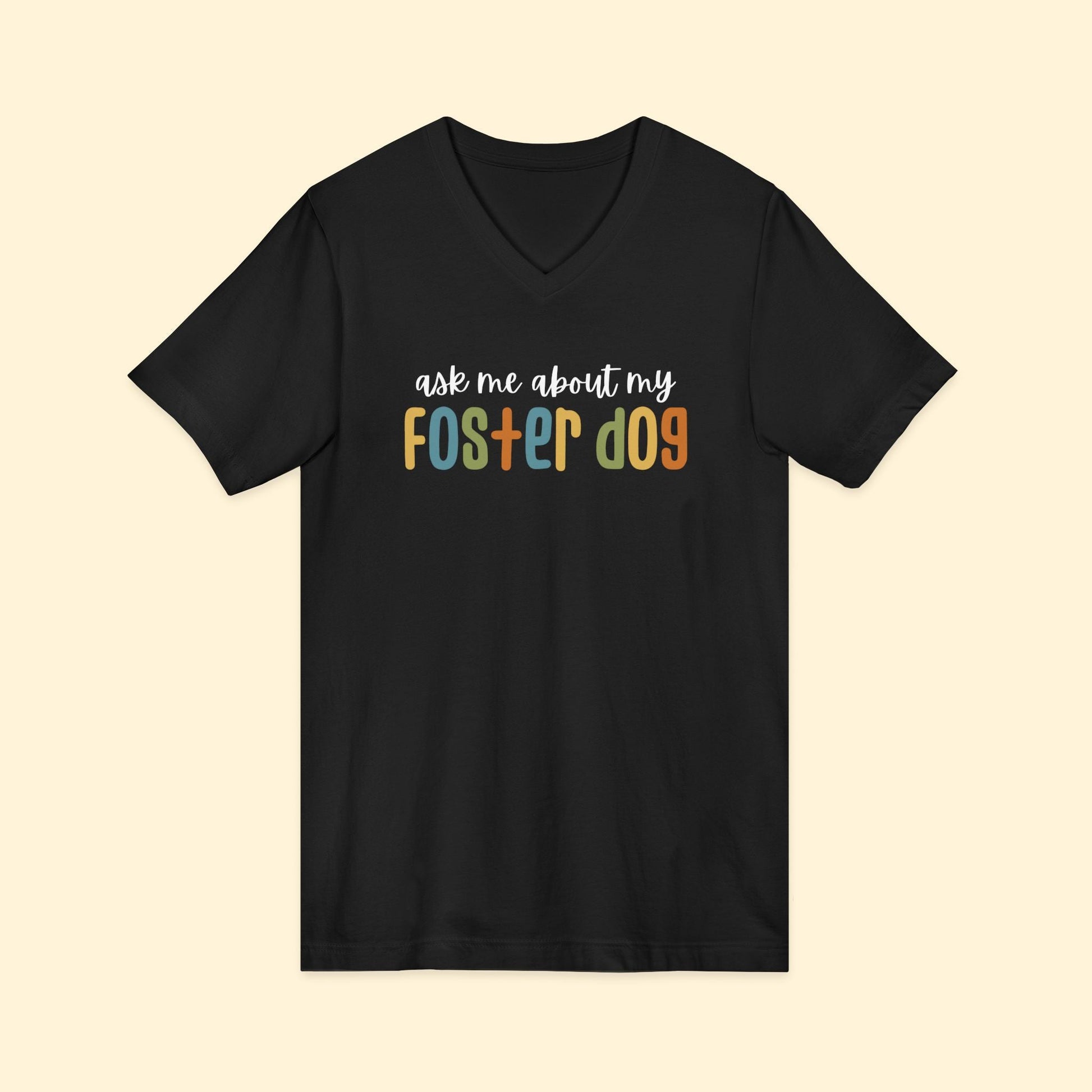 Ask Me About My Foster Dog - Retro Colors | Unisex V - Neck Tee - Detezi Designs - 30961614327111666977