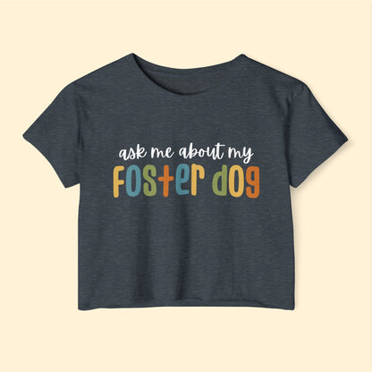 Ask Me About My Foster Dog | Retro Colors | Women's Festival Crop Top - Detezi Designs-12671576064399699250