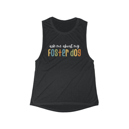 Ask Me About My Foster Dog | Retro Colors | Women's Flowy Scoop Muscle Tank - Detezi Designs-26086761854290692020