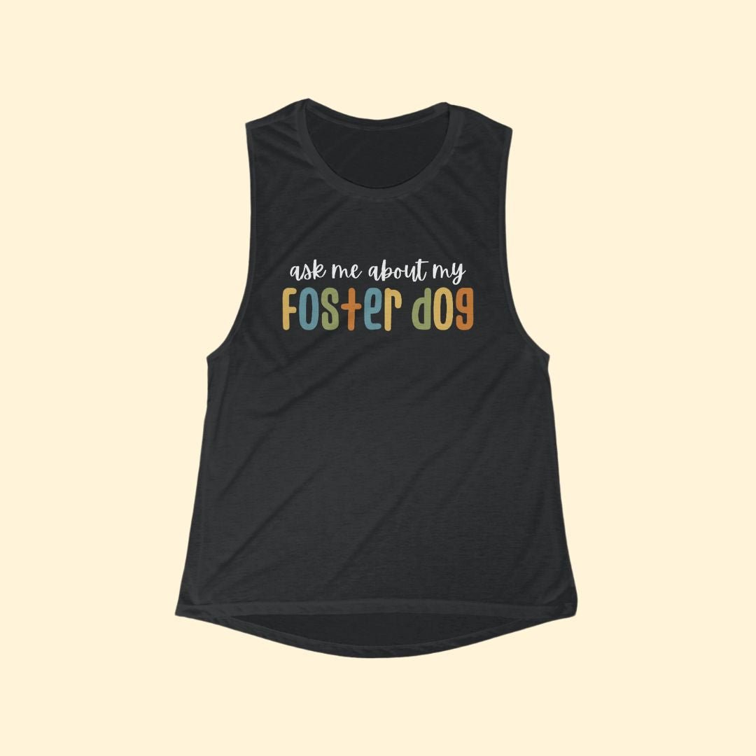 Ask Me About My Foster Dog | Retro Colors | Women's Flowy Scoop Muscle Tank - Detezi Designs-27881409523709600499