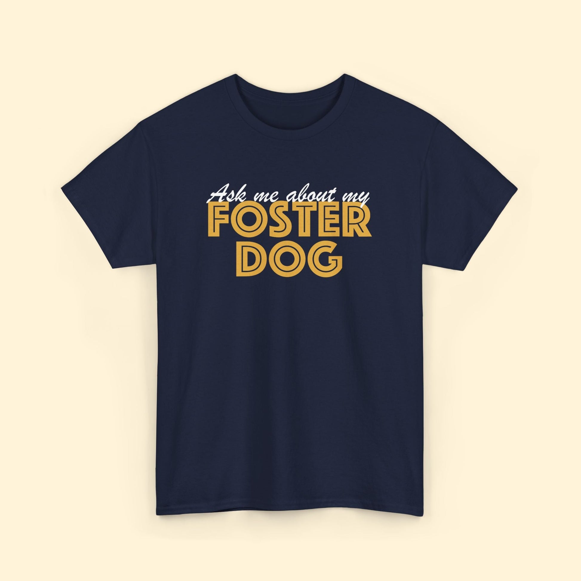 Ask Me About My Foster Dog | Text Tees - Detezi Designs - 55508313264543322217