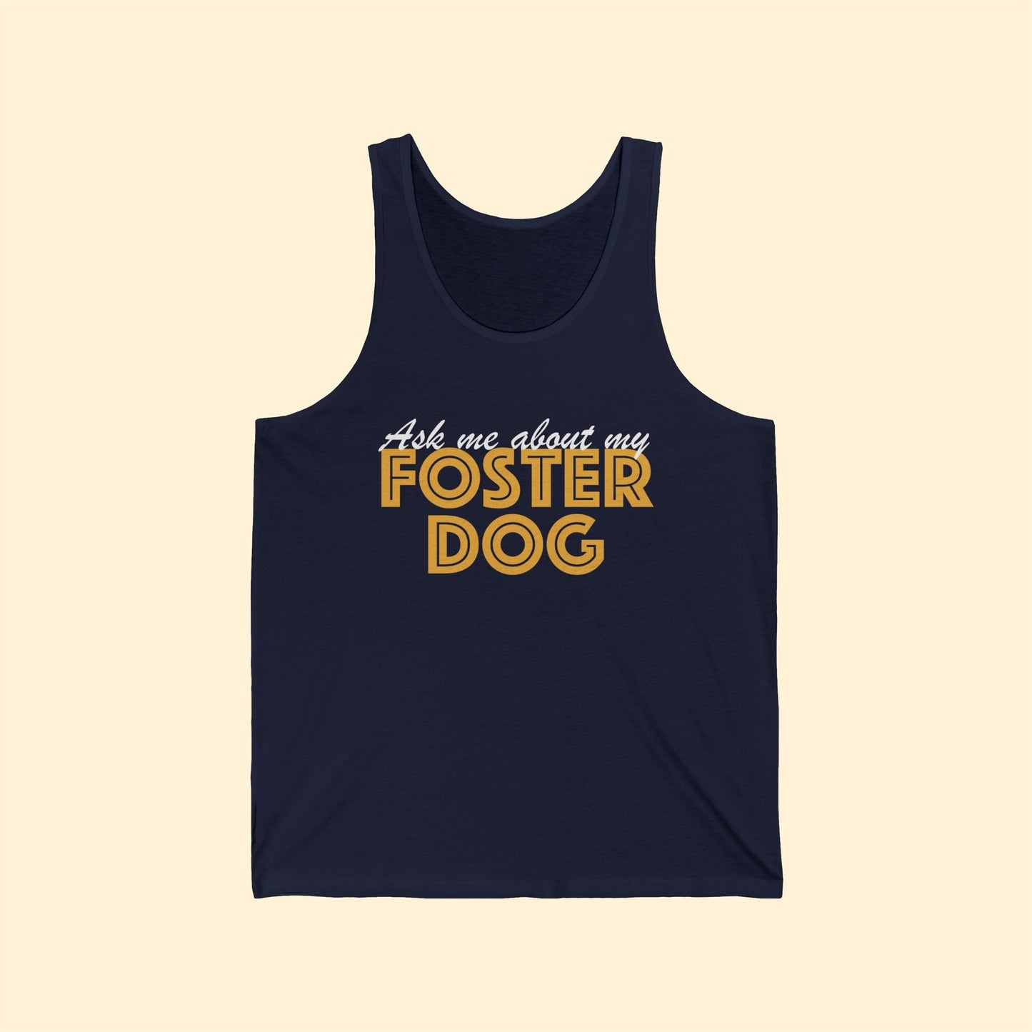 Ask Me About My Foster Dog | Unisex Tank - Detezi Designs-25560995489363077822