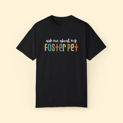 Ask Me About My Foster Pet | Retro Colors | Comfort Colors Unisex T - shirt - Detezi Designs - 27528430151765989300