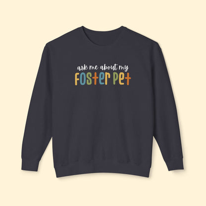 Ask Me About My Foster Pet | Retro Colors | Lightweight Comfort Colors Crewneck Sweatshirt - Detezi Designs - 12888857564030204712