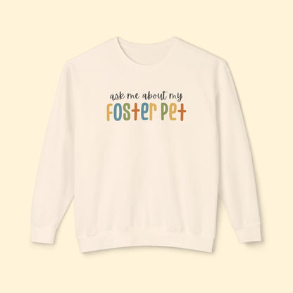Ask Me About My Foster Pet | Retro Colors | Lightweight Comfort Colors Crewneck Sweatshirt - Detezi Designs - 31626969393659990030