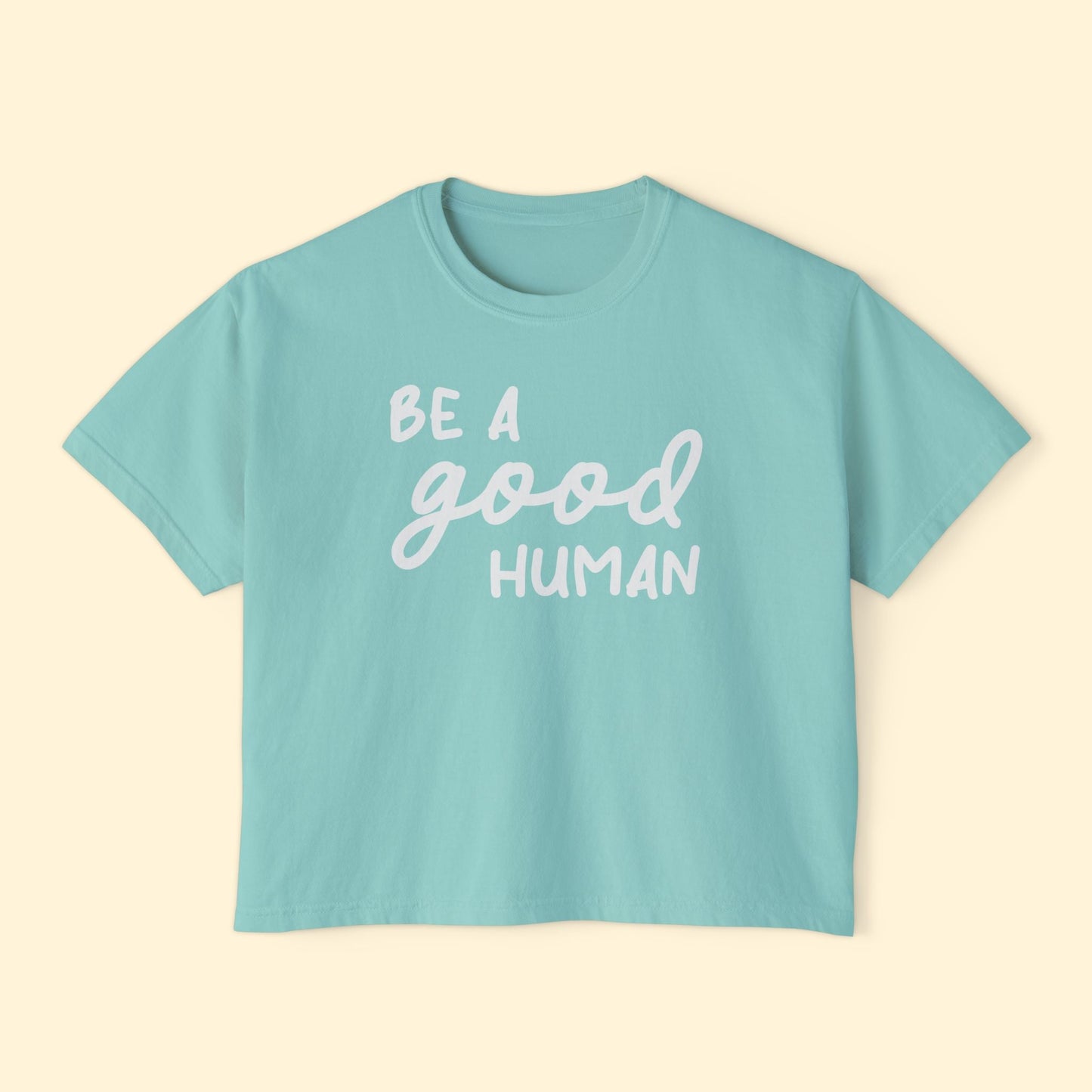 Be A Good Human | Comfort Colors Boxy Tee - Detezi Designs - 15406844303292271995