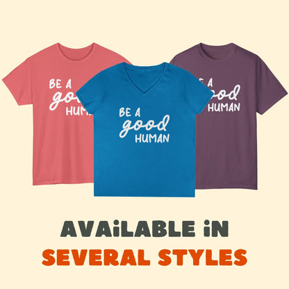 Be A Good Human | Comfort Colors Unisex T-shirt - Detezi Designs - 45113168172036961732