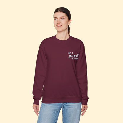 Be A Good Human | Embroidered | Unisex Crewneck Sweatshirt - Detezi Designs - 11062729777448452678