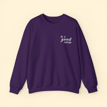 Be A Good Human | Embroidered | Unisex Crewneck Sweatshirt - Detezi Designs - 11062729777448452678