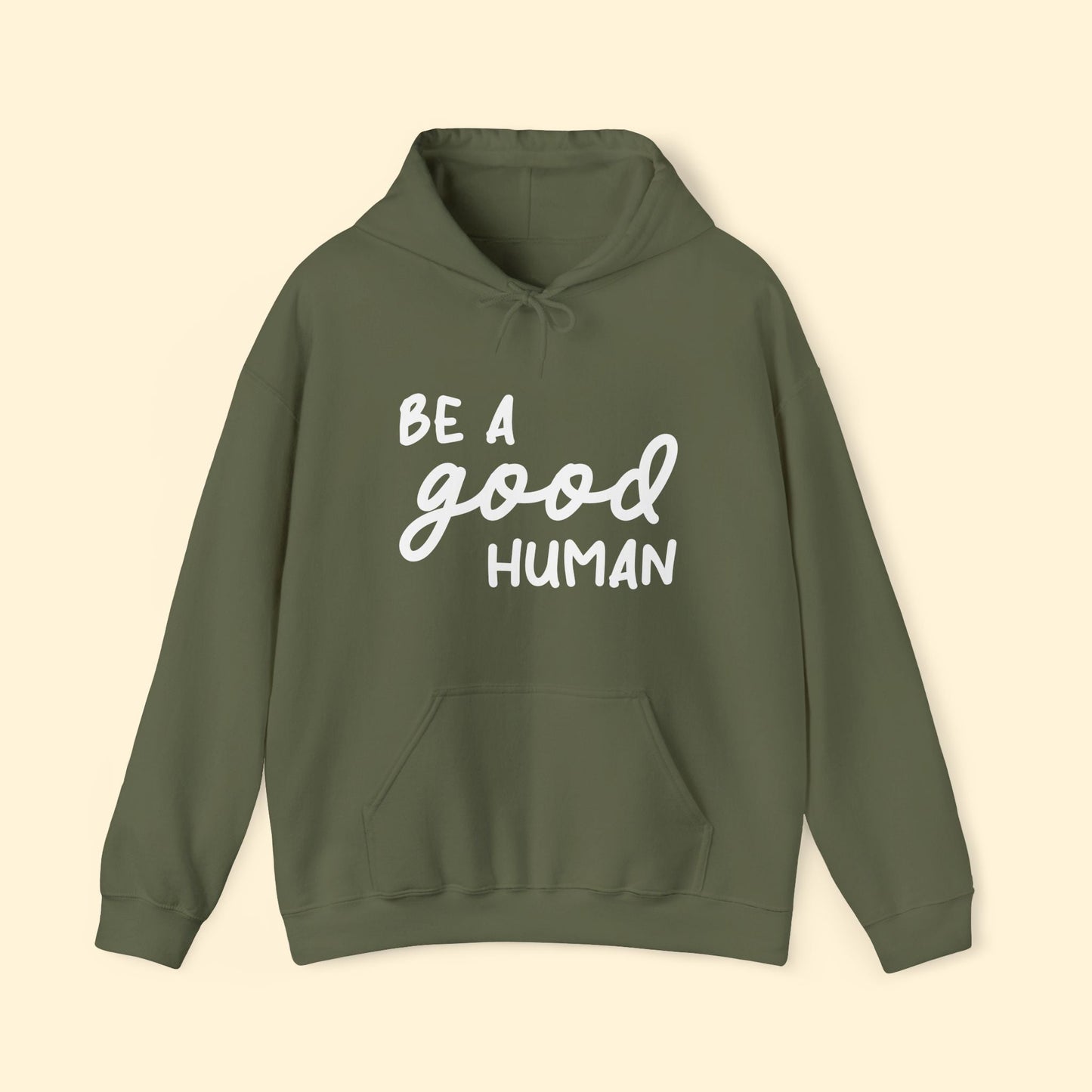 Be A Good Human | Hooded Sweatshirt - Detezi Designs - 22820370628989585672