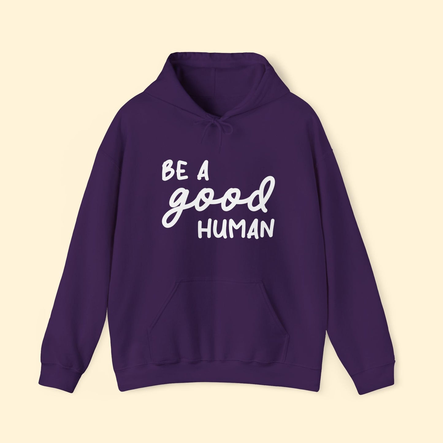 Be A Good Human | Hooded Sweatshirt - Detezi Designs - 33336435697864564115